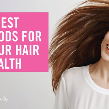 7 Best Foods For Your Hair Health