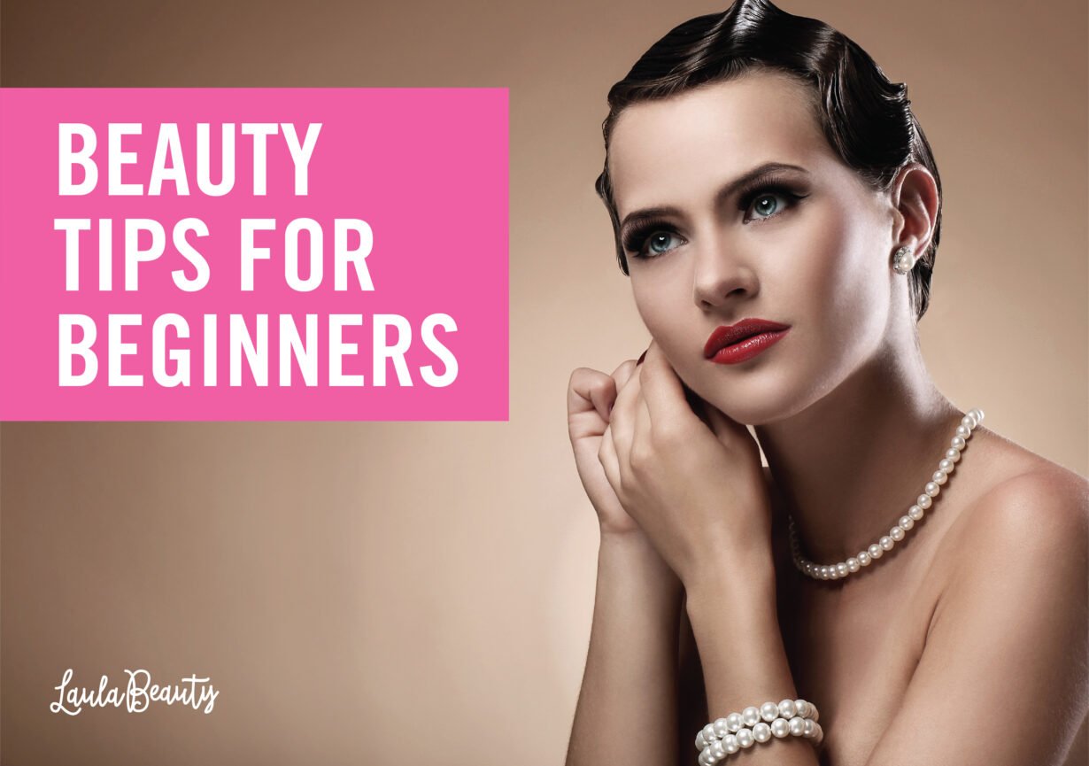 Beauty Tips For Beginners