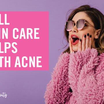 will skin care helps with acne